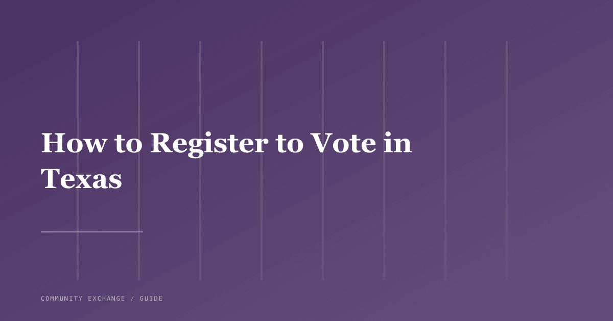 How to Register to Vote in Texas